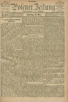 Posener Zeitung. Jg.102, Nr. 363 (26 Mai 1895) - Morgen=Ausgabe. + dod.