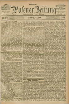Posener Zeitung. Jg.102, Nr. 381 (4 Juni 1895) - Mittag=Ausgabe.
