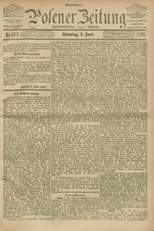 Posener Zeitung. Jg.102, Nr. 395 (9 Juni 1895) - Morgen=Ausgabe. + dod.