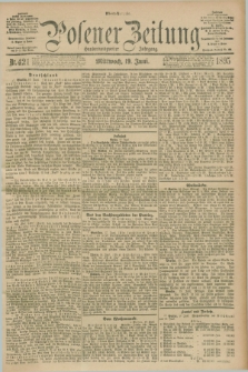 Posener Zeitung. Jg.102, Nr. 421 (19 Juni 1895) - Abend=Ausgabe.