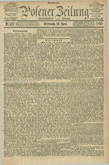 Posener Zeitung. Jg.102, Nr. 437 (26 Juni 1895) - Morgen=Ausgabe. + dod.