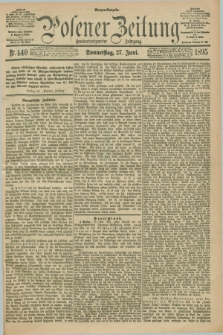 Posener Zeitung. Jg.102, Nr. 440 (27 Juni 1895) - Morgen=Ausgabe. + dod.
