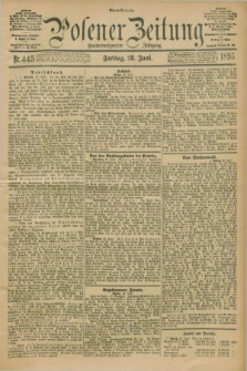 Posener Zeitung. Jg.102, Nr. 445 (28 Juni 1895) - Abend=Ausgabe.
