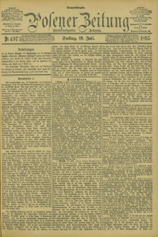 Posener Zeitung. Jg.102, Nr. 497 (19 Juli 1895) - Morgen=Ausgabe. + dod.