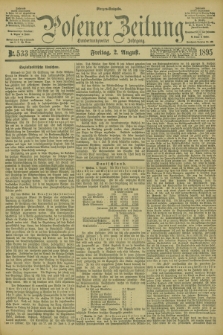 Posener Zeitung. Jg.102, Nr. 533 (2 August 1895) - Morgen=Ausgabe. + dod.