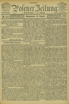Posener Zeitung. Jg.102, Nr. 554 (10 August 1895) - Morgen=Ausgabe. + dod.