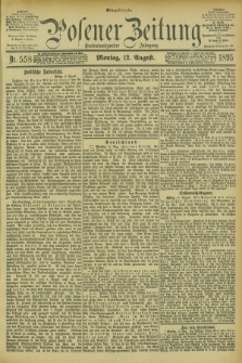 Posener Zeitung. Jg.102, Nr. 558 (12 August 1895) - Mittag=Ausgabe.