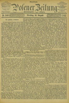 Posener Zeitung. Jg.102, Nr. 560 (13 August 1895) - Morgen=Ausgabe. + dod.