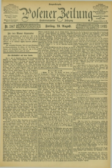 Posener Zeitung. Jg.102, Nr. 587 (23 August 1895) - Morgen=Ausgabe. + dod.