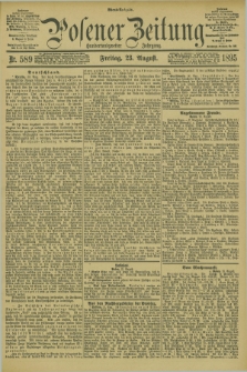 Posener Zeitung. Jg.102, Nr. 589 (23 August 1895) - Abend=Ausgabe.