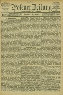 Posener Zeitung. Jg.102, Nr. 593 (25 August 1895) - Morgen=Ausgabe. + dod.