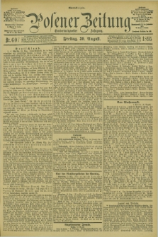 Posener Zeitung. Jg.102, Nr. 607 (30 August 1895) - Abend=Ausgabe.