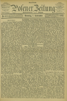 Posener Zeitung. Jg.102, Nr. 611 (1 September 1895) - Morgen=Ausgabe. + dod.