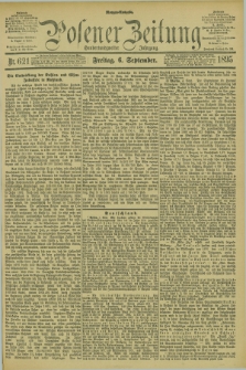 Posener Zeitung. Jg.102, Nr. 621 (6 September 1895) - Morgen=Ausgabe. + dod.