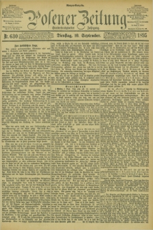 Posener Zeitung. Jg.102, Nr. 630 (10 September 1895) - Morgen=Ausgabe. + dod.