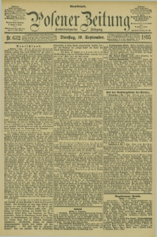 Posener Zeitung. Jg.102, Nr. 632 (10 September 1895) - Abend=Ausgabe.