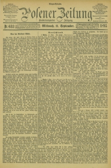 Posener Zeitung. Jg.102, Nr. 633 (11 September 1895) - Morgen=Ausgabe. + dod.