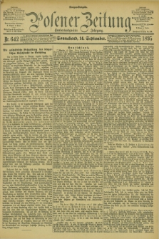 Posener Zeitung. Jg.102, Nr. 642 (14 September 1895) - Morgen=Ausgabe. + dod.