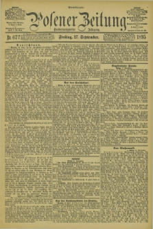 Posener Zeitung. Jg.102, Nr. 677 (27 September 1895) - Abend=Ausgabe.
