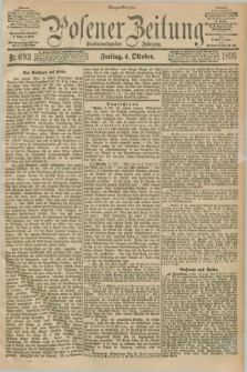 Posener Zeitung. Jg.102, Nr. 693 (4 Oktober 1895) - Morgen=Ausgabe. + dod.