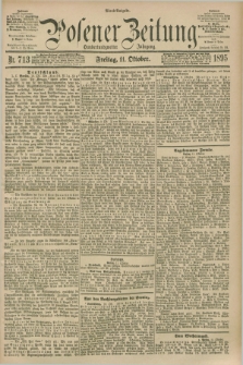 Posener Zeitung. Jg.102, Nr. 713 (11 Oktober 1895) - Abend=Ausgabe.
