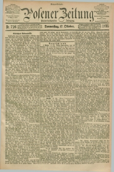 Posener Zeitung. Jg.102, Nr. 726 (17 Oktober 1895) - Morgen=Ausgabe. + dod.