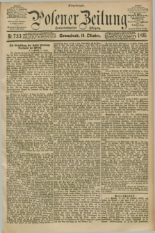 Posener Zeitung. Jg.102, Nr. 733 (19 Oktober 1895) - Mittag=Ausgabe.