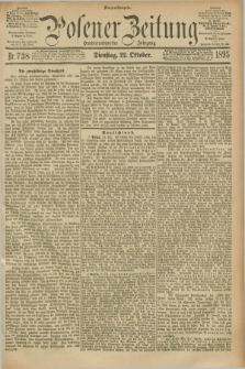 Posener Zeitung. Jg.102, Nr. 738 (22 Oktober 1895) - Morgen=Ausgabe. + dod.