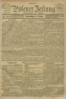 Posener Zeitung. Jg.102, Nr. 745 (24 Oktober 1895) - Mittag=Ausgabe.