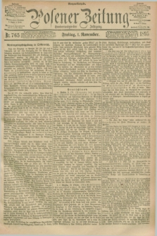 Posener Zeitung. Jg.102, Nr. 765 (1 November 1895) - Morgen=Ausgabe. + dod.