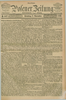 Posener Zeitung. Jg.102, Nr. 807 (17 November 1895) - Morgen=Ausgabe. + dod.