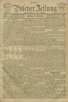 Posener Zeitung. Jg.102, Nr. 818 (22 November 1895) - Abend=Ausgabe.
