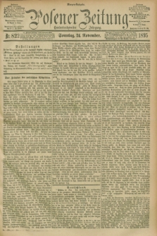 Posener Zeitung. Jg.102, Nr. 822 (24 November 1895) - Morgen=Ausgabe. + dod.