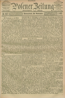 Posener Zeitung. Jg.102, Nr. 837 (30 November 1895) - Morgen=Ausgabe. + dod.