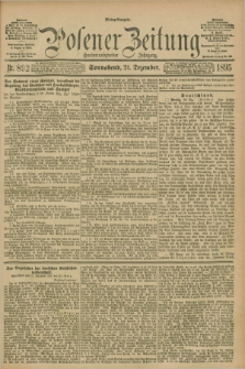 Posener Zeitung. Jg.102, Nr. 892 (21 Dezember 1895) - Mittag=Ausgabe.