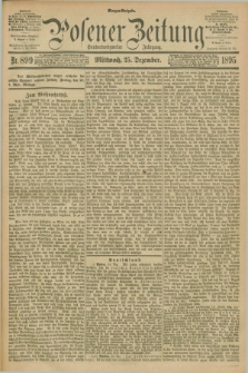 Posener Zeitung. Jg.102, Nr. 899 (25 Dezember 1895) - Morgen=Ausgabe. + dod.