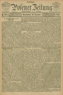 Posener Zeitung. Jg.102, Nr. 902 (28 Dezember 1895) - Morgen=Ausgabe. + dod.