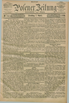 Posener Zeitung. Jg.103, Nr. 242 (7 April 1896) - Abend=Ausgabe.
