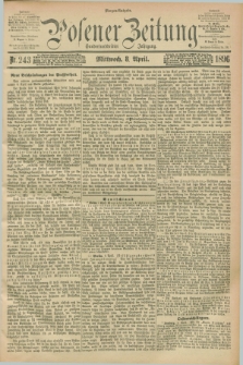 Posener Zeitung. Jg.103, Nr. 243 (8 April 1896) - Morgen=Ausgabe. + dod.