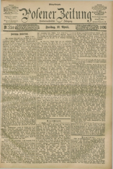 Posener Zeitung. Jg.103, Nr. 250 (10 April 1896) - Mittag=Ausgabe.