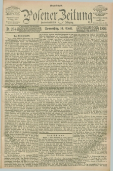 Posener Zeitung. Jg.103, Nr. 264 (16 April 1896) - Morgen=Ausgabe. + dod.