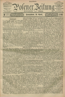 Posener Zeitung. Jg.103, Nr. 271 (18 April 1896) - Morgen=Ausgabe. + dod.