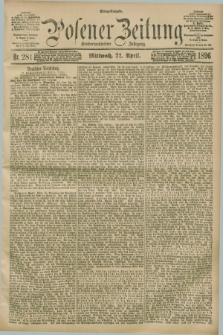 Posener Zeitung. Jg.103, Nr. 281 (22 April 1896) - Mittag=Ausgabe.
