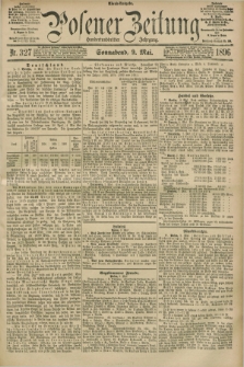 Posener Zeitung. Jg.103, Nr. 327 (9 Mai 1896) - Abend=Ausgabe.