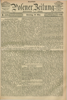 Posener Zeitung. Jg.103, Nr. 328 (10 Mai 1896) - Morgen=Ausgabe. + dod.