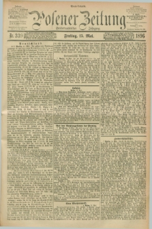 Posener Zeitung. Jg.103, Nr. 339 (15 Mai 1896) - Abend=Ausgabe.