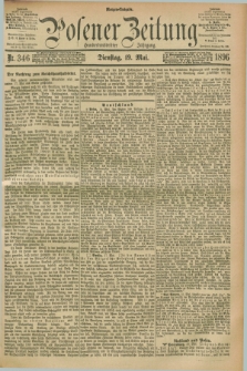 Posener Zeitung. Jg.103, Nr. 346 (19 Mai 1896) - Morgen=Ausgabe. + dod.