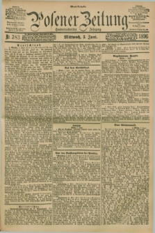 Posener Zeitung. Jg.103, Nr. 383 (3 Juni 1896) - Abend=Ausgabe.