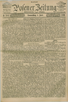 Posener Zeitung. Jg.103, Nr. 386 (4 Juni 1896) - Abend=Ausgabe.