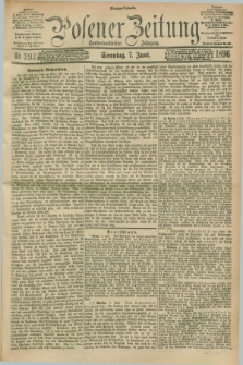 Posener Zeitung. Jg.103, Nr. 393 (7 Juni 1896) - Morgen=Ausgabe. + dod.